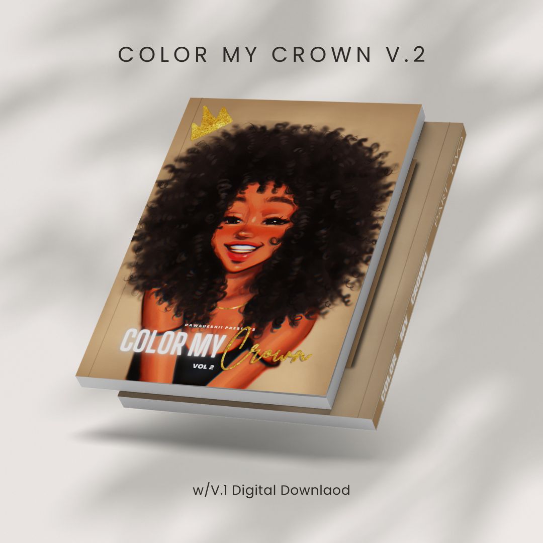 Color My Crown Vol. 2 – Diverse & Empowering Coloring Book for Adults + Teens (25 Illustrations, Playlists)