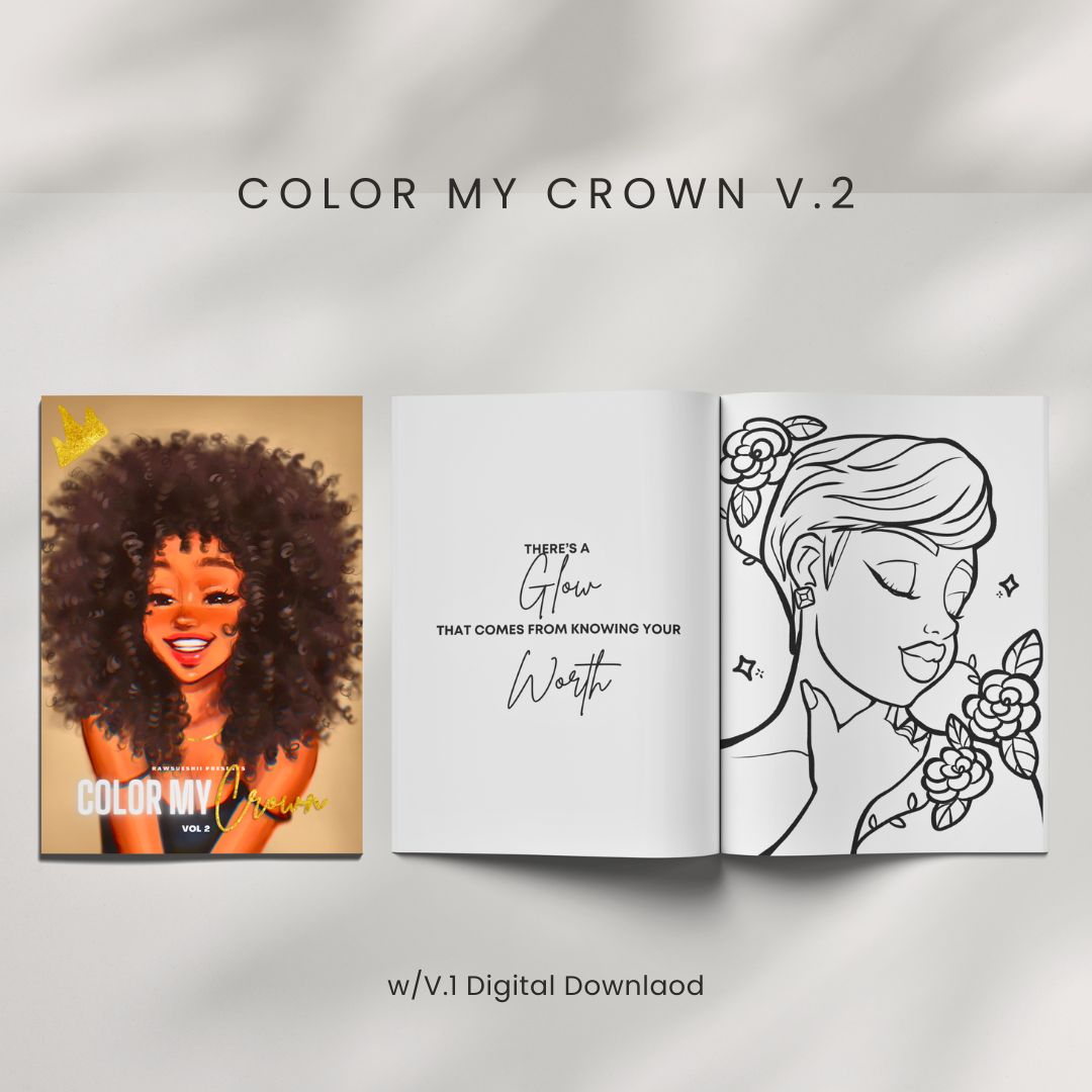 Color My Crown Vol. 2 – Diverse & Empowering Coloring Book for Adults + Teens (25 Illustrations, Playlists)