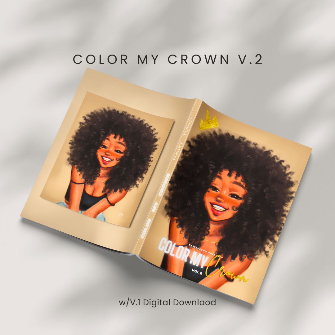 Color My Crown Vol. 2 – Diverse & Empowering Coloring Book for Adults + Teens (25 Illustrations, Playlists) - RawSueshii