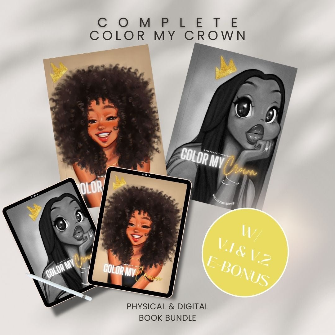 COMPLETE Color My Crown Vol 1 & Vol 2 Bundle – PHYSICAL & DIGITAL Coloring Books - RawSueshii