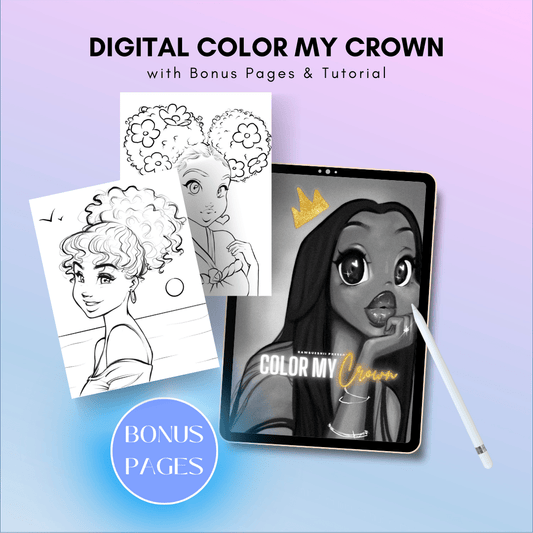 DIGITAL Color My Crown Coloring Book w/ EXCLUSIVE BONUS PAGES - RawSueshii