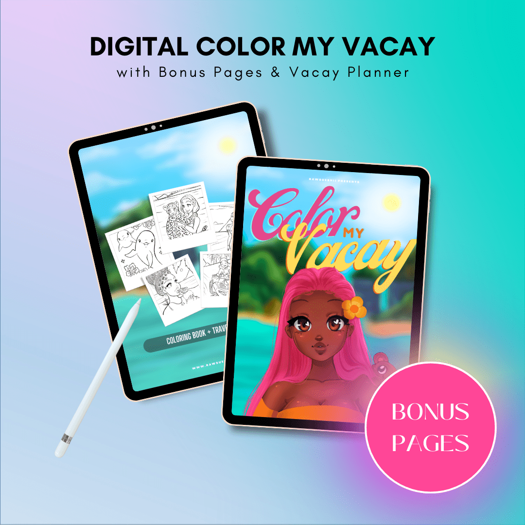 DIGITAL Color My Vacay Coloring Book w/ EXCLUSIVE BONUS PAGES - RawSueshii